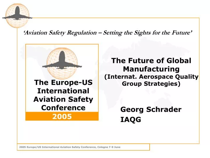 the future of global manufacturing internat aerospace quality group strategies