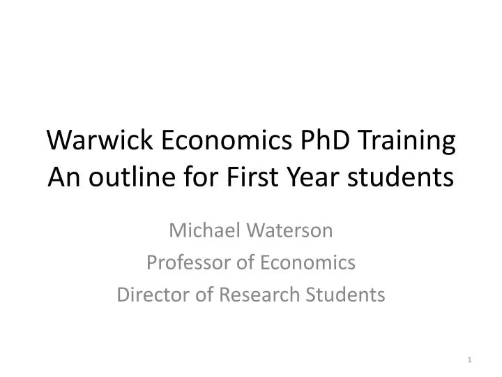 warwick economics phd training an outline for first year students