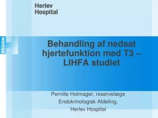behandling af nedsat hjertefunktion med t3 lihfa studiet