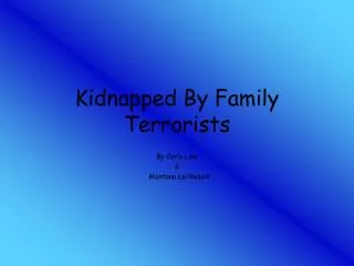 Kidnapped By Family Terrorists