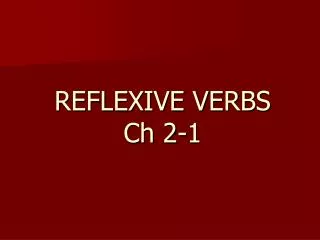 REFLEXIVE VERBS Ch 2-1