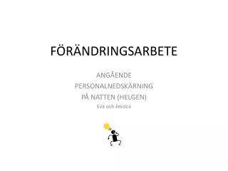 f r ndringsarbete