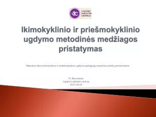 Ikimokyklinio ir priešmokyklinio ugdymo metodinės medžiagos pristatymas