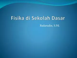 fisika di sekolah dasar