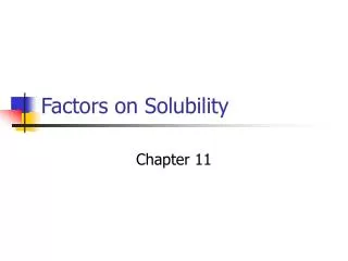 Factors on Solubility
