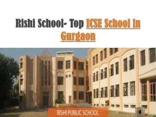 Rishi School- Top ICSE School in Gurgaon