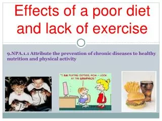 Effects of a poor diet and lack of exercise