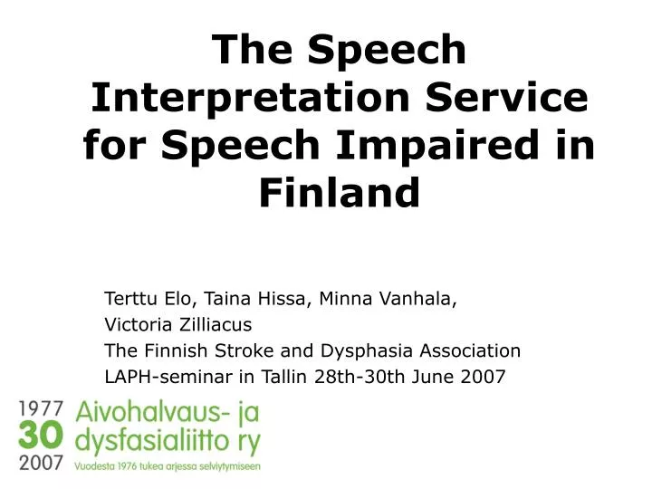 the speech interpretation service for speech impaired in finland