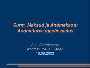 antti andreimann andmeturbe huviline 18 09 2003
