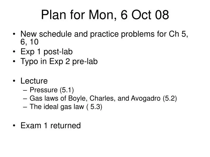 plan for mon 6 oct 08