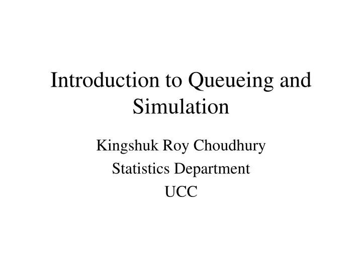 introduction to queueing and simulation