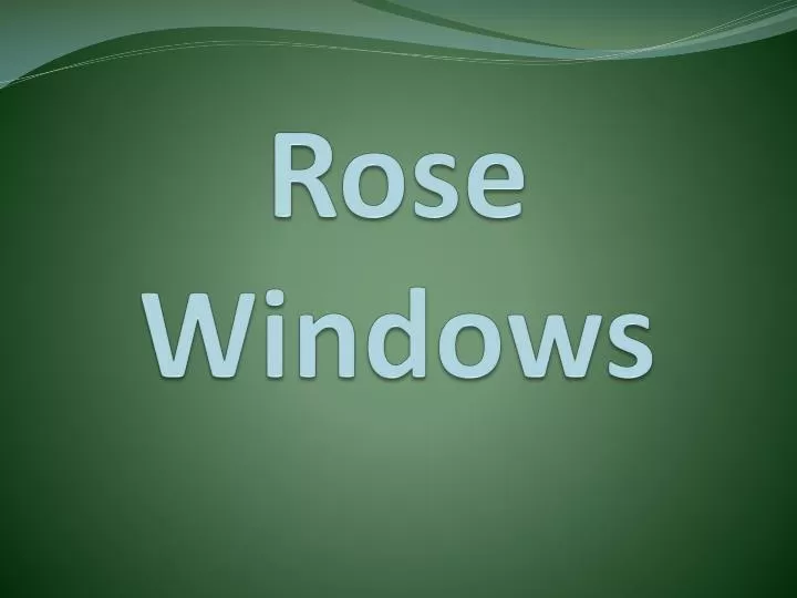rose windows