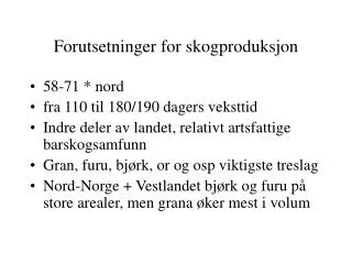 forutsetninger for skogproduksjon