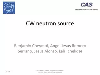 CW neutron source