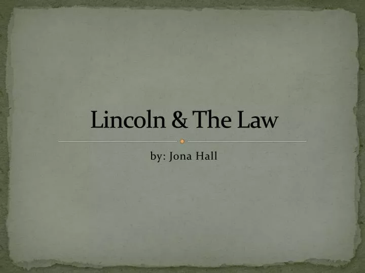 lincoln the law