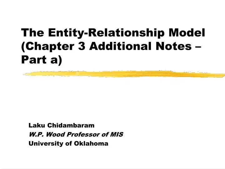 the entity relationship model chapter 3 additional notes part a