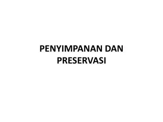 penyimpanan dan preservasi
