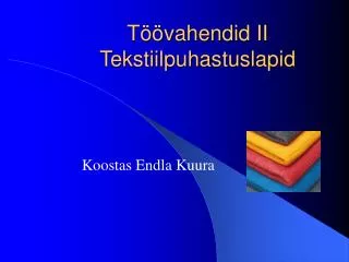 t vahendid ii tekstiilpuhastuslapid