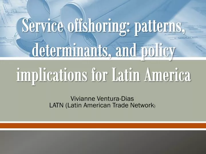 service offshoring patterns determinants and policy implications for latin america