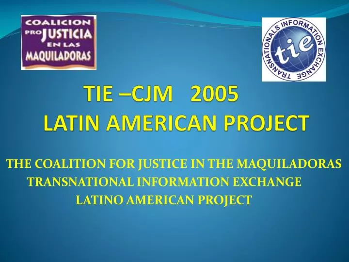 tie cjm 2005 latin american project