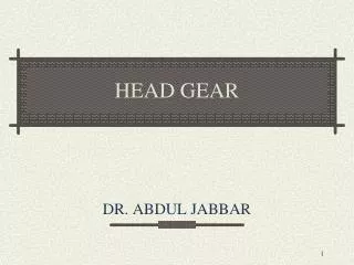 HEAD GEAR