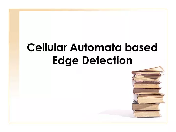 cellular automata based edge detection