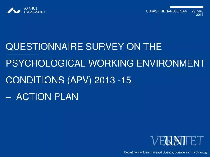 questionnaire survey on the psychological working environment conditions apv 2013 15 action plan