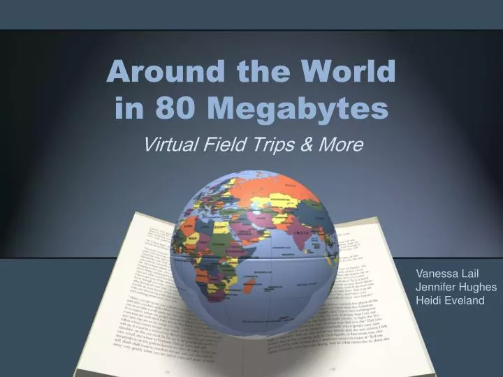 around the world in 80 megabytes