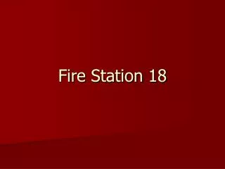 Fire Station 18
