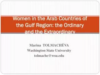 Women in the Arab Countries of the Gulf Region: the Ordinary and the Extraordinary