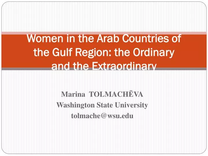 women in the arab countries of the gulf region the ordinary and the extraordinary