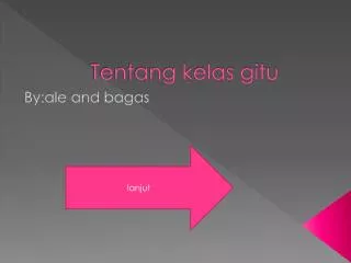 tentang kelas gitu