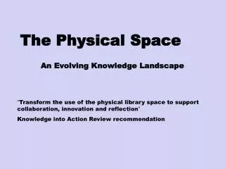 The Physical Space