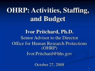 OHRP: Activities, Staffing, and Budget