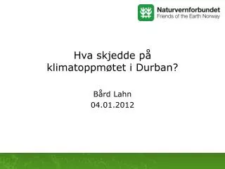 hva skjedde p klimatoppm tet i durban