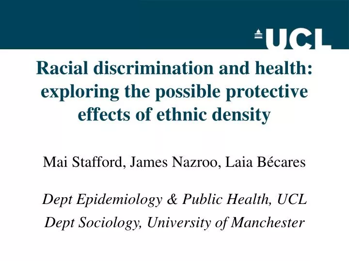 racial discrimination and health exploring the possible protective effects of ethnic density