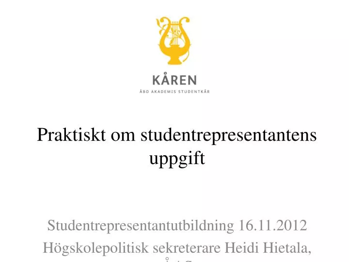 praktiskt om studentrepresentantens uppgift