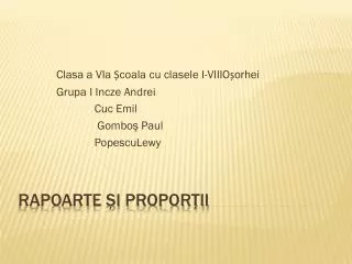 clasa a via coala cu clasele i viiio orhei grupa i incze andrei cuc emil gombo paul popesculewy