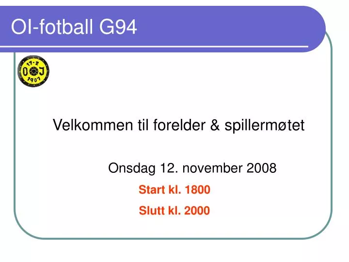 oi fotball g94