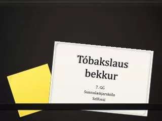t bakslaus bekkur