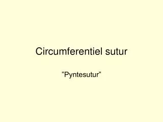 circumferentiel sutur