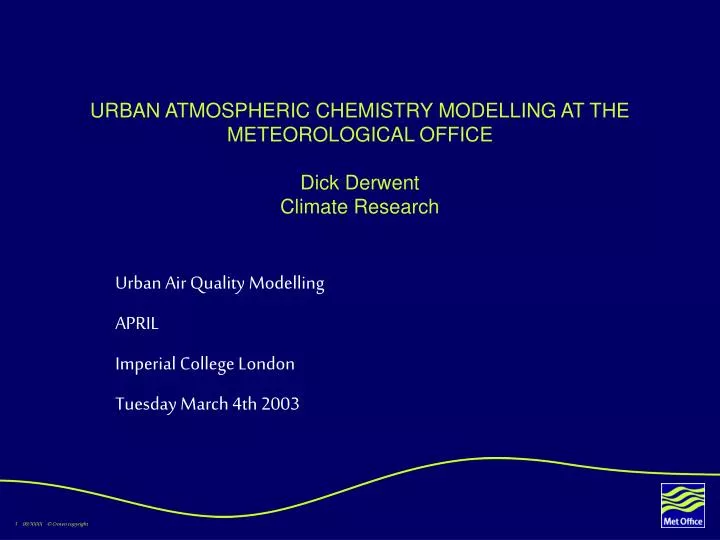 urban atmospheric chemistry modelling at the meteorological office dick derwent climate research