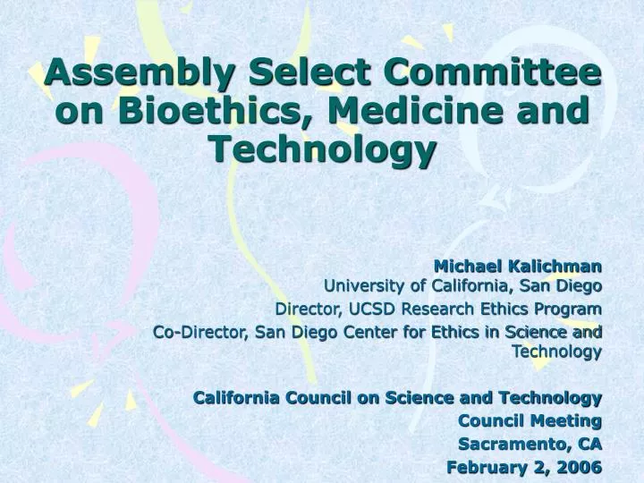assembly select committee on bioethics medicine and technology