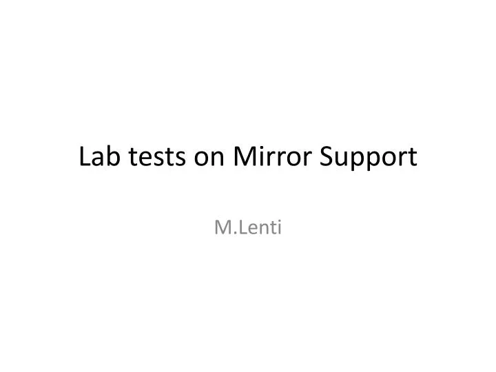 lab tests on mirror support