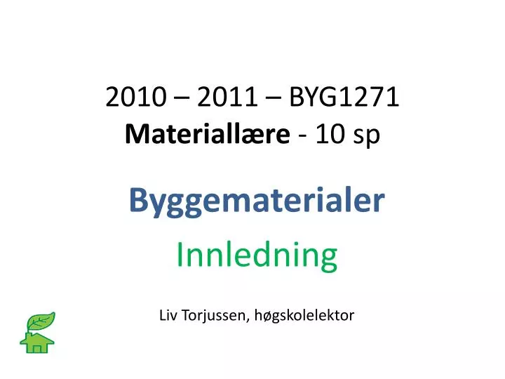 2010 2011 byg1271 materiall re 10 sp