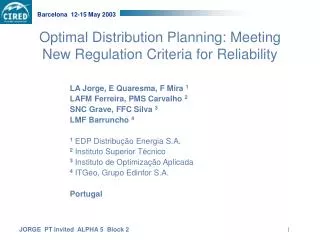 Optimal Distribution Planning: Meeting New Regulation Criteria for Reliability
