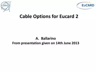 Cable Options for Eucard 2