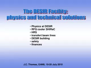 The DESIR Facility: physics and technical solutions