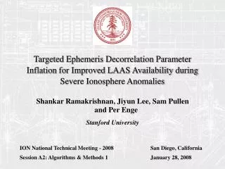 Shankar Ramakrishnan, Jiyun Lee, Sam Pullen and Per Enge Stanford University
