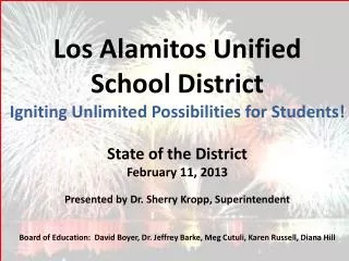 Los Alamitos Unified School District Igniting Unlimited Possibilities for Students!